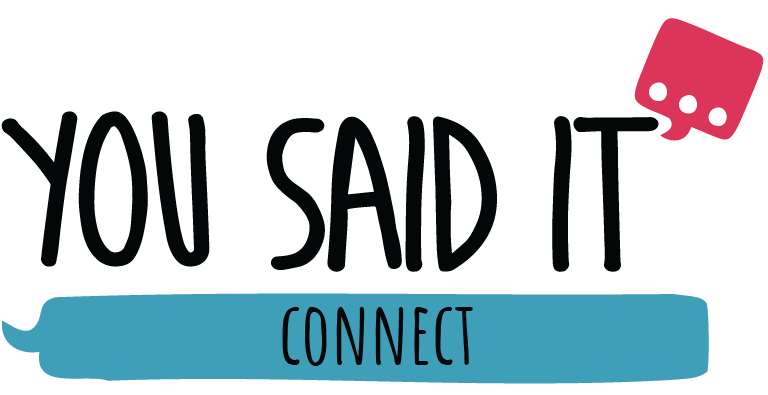 You Said It Connect